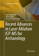 Laure Dussubieux, Mar Golitko, Mark Golitko, Bernard Gratuze - Recent Advances in Laser Ablation ICP-MS for Archaeology