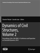 Juan, Juan, Caicedo Juan, Shami Pakzad, Shamim Pakzad - Dynamics of Civil Structures, Volume 2
