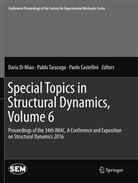 Paolo Castellini, Dario Di Miao, Pabl Tarazaga, Pablo Tarazaga - Special Topics in Structural Dynamics, Volume 6