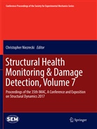 Christophe Niezrecki, Christopher Niezrecki - Structural Health Monitoring & Damage Detection, Volume 7