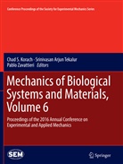 Srinivasa Arjun Tekalur, Srinivasan Arjun Tekalur, Chad S. Korach, Srinivasan Arjun Tekalur, Pablo Zavattieri - Mechanics of Biological Systems and Materials, Volume 6