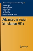 Gert de Roo, Andreas Flache, Andreas Flache et al, Charlotte Hemelrijk, Lex Hoogduin, Wander Jager... - Advances in Social Simulation 2015
