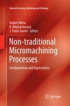 Bhattacharyya, B Bhattacharyya, B. Bhattacharyya, J. Paulo Davim, Golam Kibria, J Paulo Davim - Non-traditional Micromachining Processes