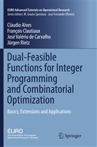 Cláudi Alves, Cláudio Alves, Francoi Clautiaux, Francois Clautiaux, Jürgen Rietz, Valério de Carv... - Dual-Feasible Functions for Integer Programming and Combinatorial Optimization
