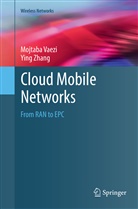 Mojtab Vaezi, Mojtaba Vaezi, Ying Zhang - Cloud Mobile Networks