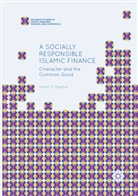Umar F Moghul, Umar F. Moghul - A Socially Responsible Islamic Finance