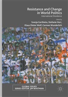 Klaus Dieter Wolf et al, Svenja Gertheiss, Stefani Herr, Stefanie Herr, Klaus Dieter Wolf, Carmen Wunderlich - Resistance and Change in World Politics