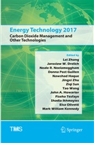 Jaroslaw W. Drelich, Donna Post Guillen, Nawshad Haque, John A Howarter, Shadia Ikhmayies, Mark William Kennedy... - Energy Technology 2017