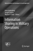 Waylon H. Dean, Irina Goldenberg, Waylon H Dean, Josep Soeters, Joseph Soeters - Information Sharing in Military Operations