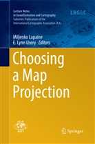 Miljenk Lapaine, Miljenko Lapaine, Lynn Usery, Lynn Usery, E. Lynn Usery - Choosing a Map Projection