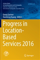 Geor Gartner, Georg Gartner, Huang, Huang, Haosheng Huang - Progress in Location-Based Services 2016