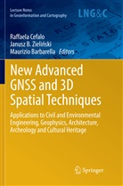 Janus B Zielinski, Janusz B Zielinski, Maurizio Barbarella, Raffaela Cefalo, Janusz B. Zielinski, Janusz B. Zieliński - New Advanced GNSS and 3D Spatial Techniques