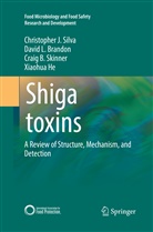David Brandon, David L Brandon, David L. Brandon, Xiaohua He, Christopher Silva, Christopher J Silva... - Shiga toxins