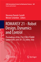 Vincenz Parenti-Castelli, Vincenzo Parenti-Castelli, Schiehlen, Schiehlen, Werner Schiehlen - ROMANSY 21 - Robot Design, Dynamics and Control