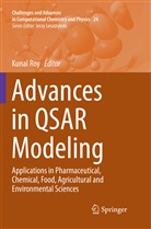 Kuna Roy, Kunal Roy - Advances in QSAR Modeling