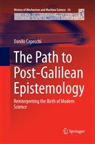 Danilo Capecchi - The Path to Post-Galilean Epistemology