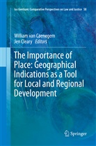 William van Caenegem, CLEARY, Cleary, Jen Cleary, Willia van Caenegem, William van Caenegem - The Importance of Place: Geographical Indications as a Tool for Local and Regional Development