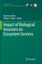 E Hulme, E Hulme, Philip E. Hulme, Montserra Vilà, Montserrat Vilà - Impact of Biological Invasions on Ecosystem Services