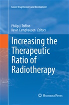 Camphausen, Camphausen, Kevin Camphausen, Phili J Tofilon, Philip J Tofilon, Philip J. Tofilon - Increasing the Therapeutic Ratio of Radiotherapy