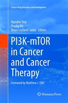 Pradi De, Pradip De, Nandini Dey, Brian Leyland-Jones - PI3K-mTOR in Cancer and Cancer Therapy
