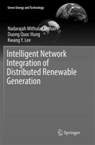Duong Quo Hung, Duong Quoc Hung, Kw Lee, Kwang Y. Lee, Nadaraja Mithulananthan, Nadarajah Mithulananthan - Intelligent Network Integration of Distributed Renewable Generation
