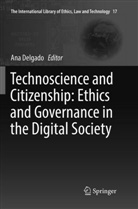 An Delgado, Ana Delgado - Technoscience and Citizenship: Ethics and Governance in the Digital Society