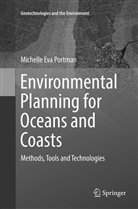 Michael E. Portman, Michelle Eva Portman - Environmental Planning for Oceans and Coasts