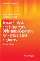 Hun Nguyen-Schäfer, Hung Nguyen-Schäfer, Jan-Philip Schmidt - Tensor Analysis and Elementary Differential Geometry for Physicists and Engineers