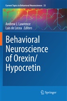 de Lecea, de Lecea, Luis de Lecea, Andre J Lawrence, Andrew J Lawrence, Andrew J Lawrence - Behavioral Neuroscience of Orexin/Hypocretin