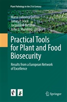 Jacqueline Fletcher, Jacqueline Fletcher et al, Maria Lodovica Gullino, John D. Mumford, Jame P Stack, James P Stack... - Practical Tools for Plant and Food Biosecurity
