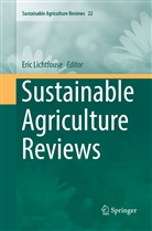 Eri Lichtfouse, Eric Lichtfouse - Sustainable Agriculture Reviews