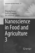 Nandit Dasgupta, Nandita Dasgupta, Eric Lichtfouse, Shivendu Ranjan - Nanoscience in Food and Agriculture 3
