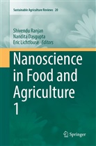 Nandit Dasgupta, Nandita Dasgupta, Eric Lichtfouse, Shivendu Ranjan - Nanoscience in Food and Agriculture 1