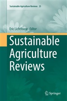 Eri Lichtfouse, Eric Lichtfouse - Sustainable Agriculture Reviews