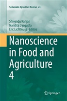 Nandit Dasgupta, Nandita Dasgupta, Eric Lichtfouse, Shivendu Ranjan - Nanoscience in Food and Agriculture 4