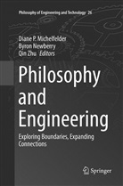 Diane P Michelfelder, Diane P. Michelfelder, Byro Newberry, Byron Newberry, Qin Zhu - Philosophy and Engineering