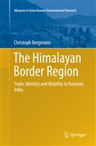 Christoph Bergmann - The Himalayan Border Region