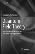 Edouard B Manoukian, Edouard B. Manoukian - Quantum Field Theory I