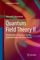 Edouard B Manoukian, Edouard B. Manoukian - Quantum Field Theory II