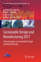 Giampaolo Campana, Barbara Cimatti, Robert J Howlett, Robert J. Howlett, Rober J Howlett, Robert J Howlett... - Sustainable Design and Manufacturing 2017