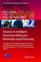 Hsiang-Cheh Huang, Jeng-Shyang Pan, Pei-We Tsai, Pei-Wei Tsai - Advances in Intelligent Information Hiding and Multimedia Signal Processing