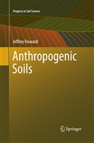 Jeffrey Howard - Anthropogenic Soils