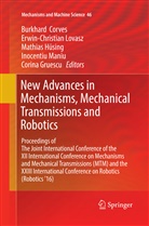 Burkhard Corves, Corina Gruescu, Mathias Hüsing, Mathias Hüsing et al, Erwin-Christia Lovasz, Erwin-Christian Lovasz... - New Advances in Mechanisms, Mechanical Transmissions and Robotics