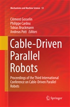 Tobias Bruckmann, Tobias Bruckmann et al, Philipp Cardou, Philippe Cardou, Clément Gosselin, Andreas Pott - Cable-Driven Parallel Robots