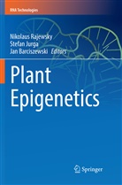 Jan Barciszewski, Stefa Jurga, Stefan Jurga, Nikolaus Rajewsky - Plant Epigenetics