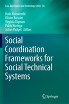 Huib Aldewereld, Olivie Boissier, Olivier Boissier, Virginia Dignum, Virginia Dignum et al, Pablo Noriega... - Social Coordination Frameworks for Social Technical Systems