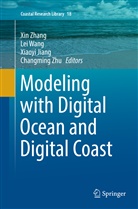 Xiaoyi Jiang, Xiaoyi Jiang et al, Le Wang, Lei Wang, Xin Zhang, Changming Zhu - Modeling with Digital Ocean and Digital Coast