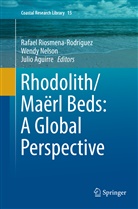 Julio Aguirre, Wend Nelson, Wendy Nelson, Rafael Riosmena-Rodríguez - Rhodolith/Maërl Beds: A Global Perspective