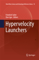 Igra, Igra, Ozer Igra, Friedric Seiler, Friedrich Seiler - Hypervelocity Launchers