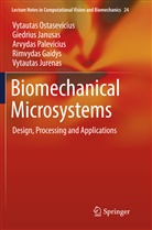 Rimvydas Gaidys, Giedriu Janusas, Giedrius Janusas, Vytautas Jurenas, Vytauta Ostasevicius, Vytautas Ostasevicius... - Biomechanical Microsystems